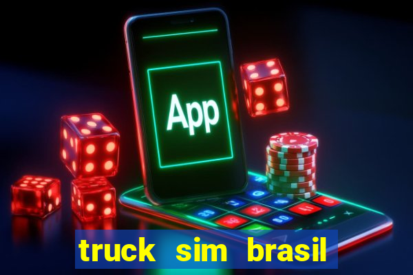 truck sim brasil dinheiro infinito